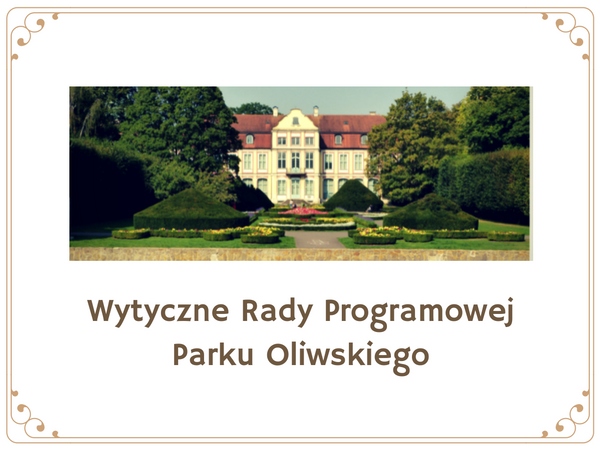 Wytyczne Rady Programowej Parku Oliwskiego 